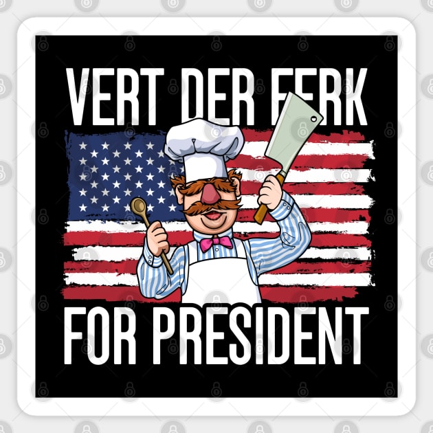 Vert der ferk 24 For President 2024 Sticker by MIKOLTN